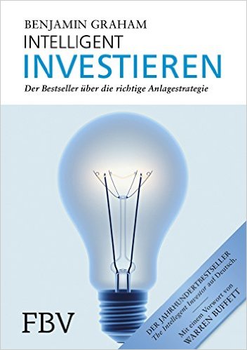 Benjamin Graham - Intelligent Investieren